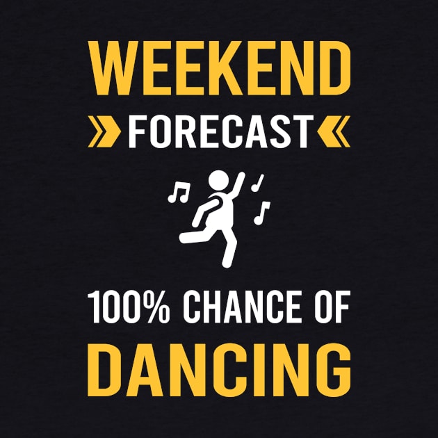 Weekend Forecast Dancing Dance Dancer by Bourguignon Aror